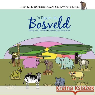 Pinkie Bobbejaan se Avonture: 'n Dag in die bos Roodt, Hestie 9781480221833 Createspace - książka