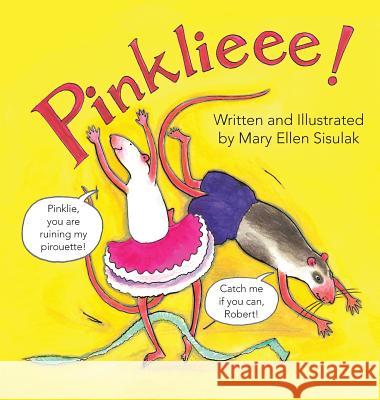Pinklieee! Mary Ellen Sisulak Mary Ellen Sisulak 9780990705000 Turtle Ridge Press, a Division of Turtle Ridg - książka