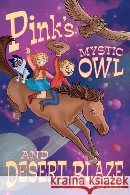 Pink's Mystic Owl & Desert Blaze Clay Mulford Robinson Nasan Hardcastle 9781481045445 Createspace - książka