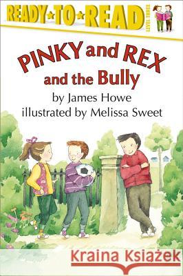 Pinky and Rex and the Bully: Ready-To-Read Level 3 Howe, James 9780689808340 Aladdin Paperbacks - książka