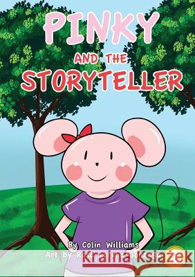 Pinky And The Storyteller Dr Colin Williams, Rosa Lorena Gonzaga 9781925960389 Library for All - książka