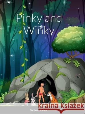 Pinky and Winky Santosh Kalwar 9781458351746 Lulu.com - książka