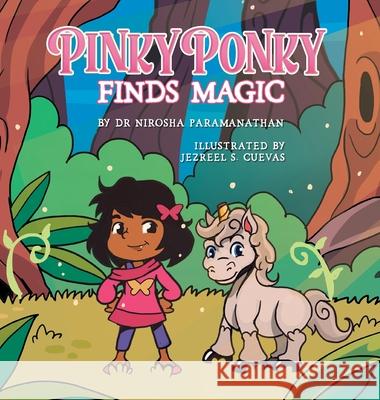 PINKY PONKY Finds Magic Nirosha Paramanathan Jezreel S. Cuevas 9780648893509 Nirosha Paramanathan - książka