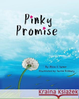 Pinky Promise: Breaking the code of silence Turner, Alicia J. 9780692951729 Alicia J. Turner - książka