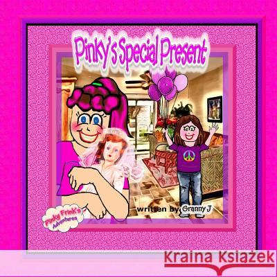 Pinky's Special Present: Pinky Frink's Adventures Granny J 9781481270977 Createspace - książka