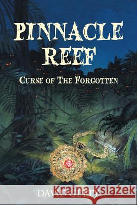 Pinnacle Reef: Curse of the Forgotten David Getty 9781483473314 Lulu.com - książka