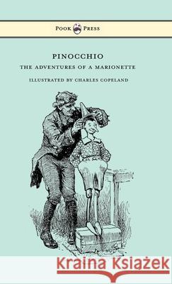 Pinocchio - The Adventures of a Marionette - Illustrated by Charles Copeland Carlo Collodi Walter S. Cramp Charles Copeland 9781528770200 Pook Press - książka