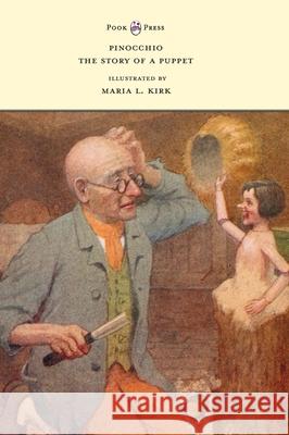 Pinocchio - The Story of a Puppet - Illustrated by Maria L. Kirk Carlo Collodi Louise R. Bull Maria L. Kirk 9781528770231 Pook Press - książka