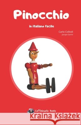 Pinocchio: in italiano facile Jacopo Gorini Carlo Collodi  9798500220592 Independently Published - książka