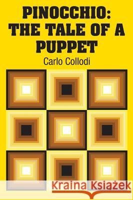 Pinocchio: The Tale of a Puppet Carlo Collodi 9781731704993 Simon & Brown - książka