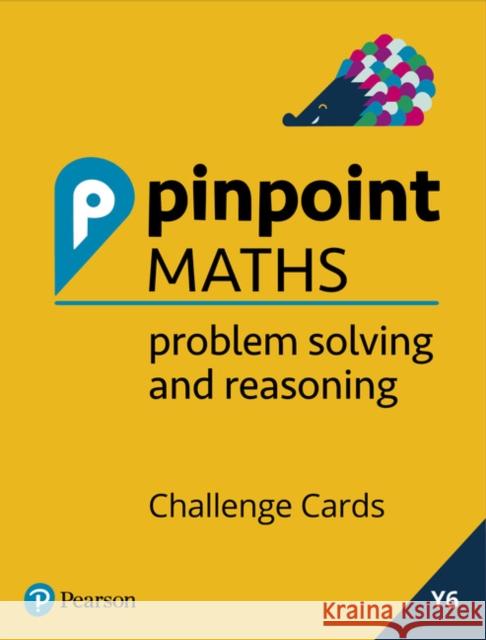 Pinpoint Maths Year 6 Problem Solving and Reasoning Challenge Cards: Y6 Problem Solving and Reasoning Pk Hilary Koll 9781292254692 Pearson Education Limited - książka