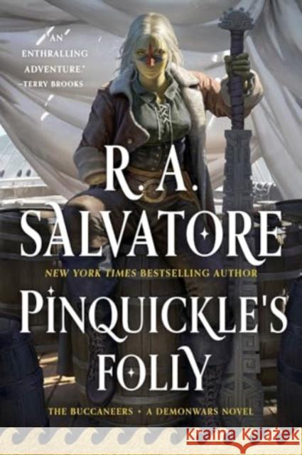 Pinquickle's Folly: The Buccaneers, Book 1 R. A. Salvatore 9781982175450 Simon & Schuster - książka