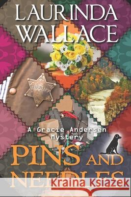 Pins & Needles Laurinda Wallace 9781536892314 Createspace Independent Publishing Platform - książka
