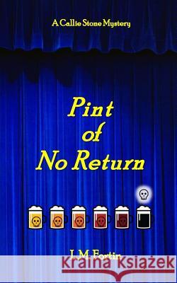 Pint of No Return L. M. Fortin 9781512253986 Createspace - książka