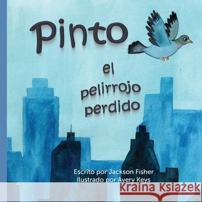 Pinto Pelirrojo Perdido Avery Keys Jackson Fisher 9781949929539 Creo En Ti Media - książka