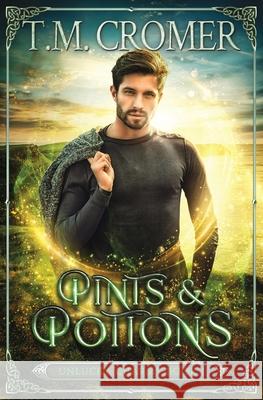 Pints & Potions T. M. Cromer 9781956941036 Fae Press - książka