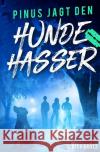 Pinus jagt den Hundehasser Brötz, Ulrich 9783753154831 epubli
