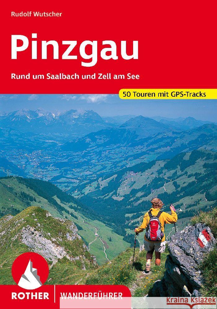 Pinzgau Wutscher, Rudolf 9783763346905 Bergverlag Rother - książka