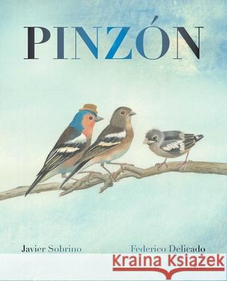 Pinzón (Finch) Sobrino, Javier 9788416733514 Cuento de Luz SL - książka