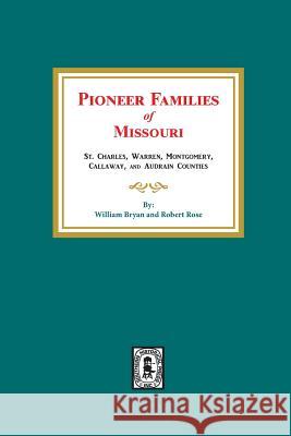 Pioneer Families of Missouri William Bryan Robert Rose 9780893084783 Southern Historical Press, Inc. - książka