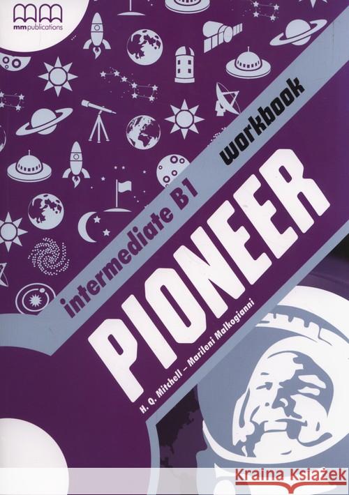Pioneer Intermediate B1 WB MM PUBLICATIONS Mitchell H.Q. Malkogianni Marileni 9789605098988 MM Publications - książka