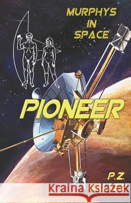 Pioneer: Murphys in Space Will Forest P. Z. Walker 9781797487625 Independently Published - książka