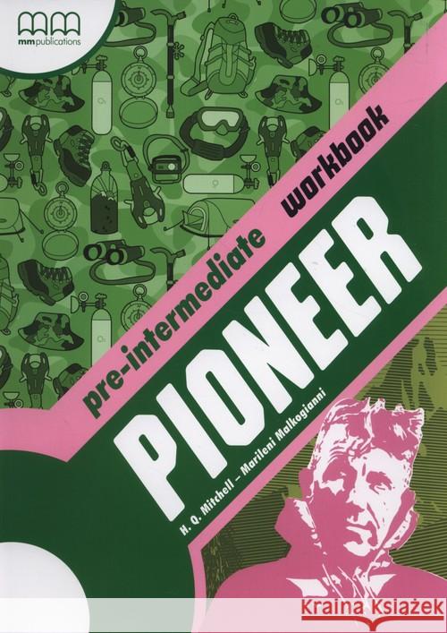 Pioneer Pre-Intermediate A2 WB MM PUBLICATIONS Mitchell H.Q. Malkogianni Marileni 9789605098940 MM Publications - książka