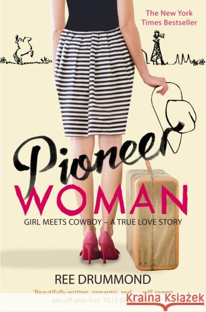 Pioneer Woman : Girl Meets Cowboy - A True Love Story Ree Drummond 9781447202073 PAN MACMILLAN - książka