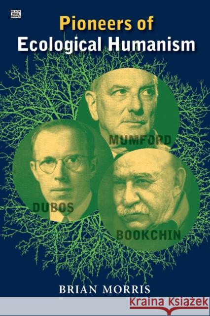 Pioneers of Ecological Humanism Brian Morris 9781551646077 Black Rose Books - książka