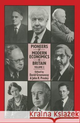 Pioneers of Modern Economics in Britain: Volume 2 Greenaway, David 9781349093786 Palgrave MacMillan - książka