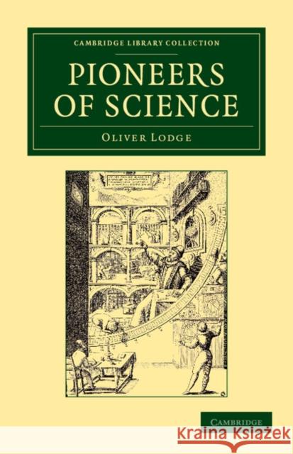Pioneers of Science Sir Oliver Lodge Oliver Lodge 9781108052511 Cambridge University Press - książka