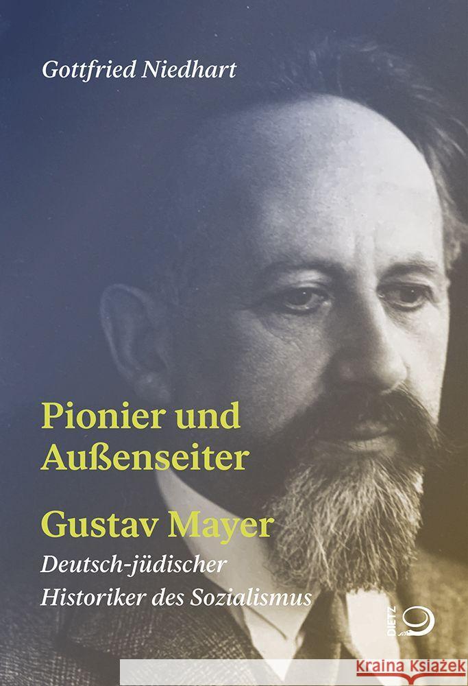 Pionier und Außenseiter  Gustav Mayer Niedhart, Gottfried 9783801242572 Dietz, Bonn - książka