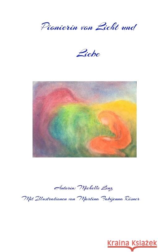 Pionierin von Licht und Liebe Lenz, Michelle 9783347695306 tredition - książka
