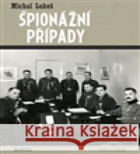 Špionážní případy Michal Lukeš 9788020025296 Academia - książka