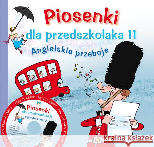 Piosenki dla przedszkolaka 11 Angielskie przeboje Zawadzka Danuta Gąsieniec Stefan 9788379153909 Skrzat - książka