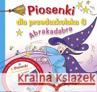 Piosenki dla przedszkolaka 6 Abrakadabra Zawadzka Danuta 9788374379069 Skrzat - książka