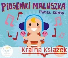 Piosenki Maluszka - Travel Song CD SOLITON  5901549899504 Soliton - książka