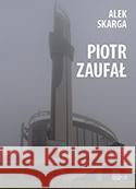 Piotr Zaufał Alek Skarga 9788372774835 ASTRUM - książka