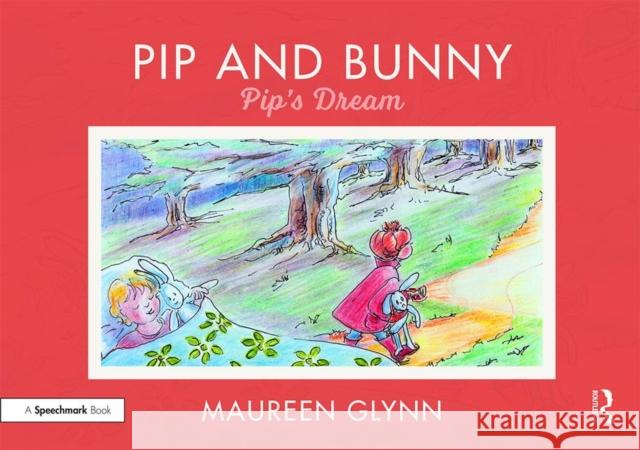 Pip and Bunny: Pip's Dream Maureen Glynn 9780367188399 Routledge - książka