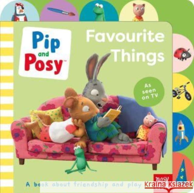 Pip and Posy: Favourite Things Pip and Posy 9781839946639 Nosy Crow Ltd - książka