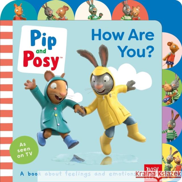 Pip and Posy: How Are You? Pip and Posy 9781839946646 Nosy Crow Ltd - książka