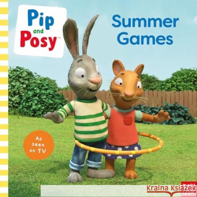 Pip and Posy: Summer Games: TV tie-in picture book Pip and Posy 9781805132103 Nosy Crow Ltd - książka