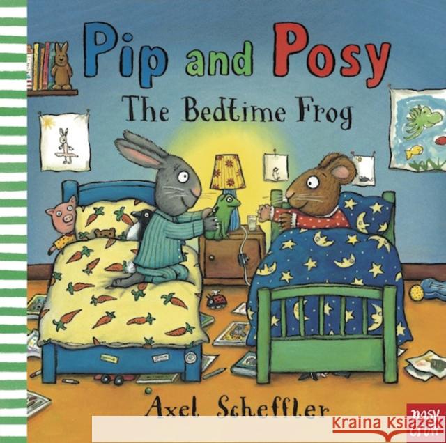 Pip and Posy: The Bedtime Frog Axel Scheffler 9780857633835 Nosy Crow Ltd - książka