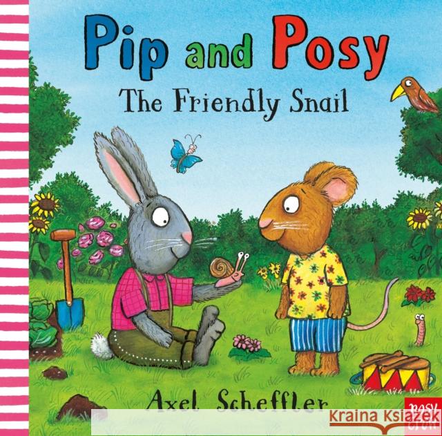 Pip and Posy: The Friendly Snail Camilla (Editorial Director) Reid 9781788008303 Nosy Crow Ltd - książka