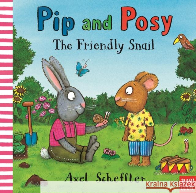 Pip and Posy: The Friendly Snail: A classic storybook about valuing each other's differences Camilla (Editorial Director) Reid 9781839942280 Nosy Crow Ltd - książka