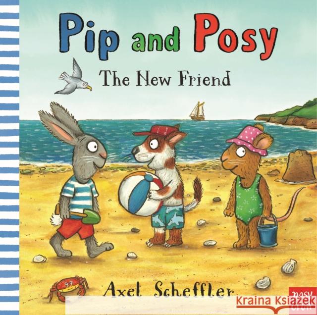 Pip and Posy: The New Friend Camilla (Editorial Director) Reid 9780857638748 Pip and Posy - książka