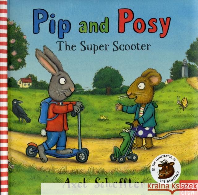 Pip and Posy: The Super Scooter Axel Scheffler 9780857630056  - książka
