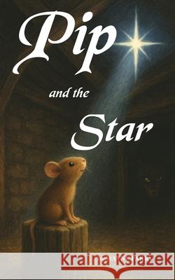 Pip And The Star Wayne Parry Maple Publishers 9781835389140 Maple Publishers - książka