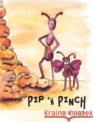 Pip 'n Pinch Katy Carlson 9781493101665 Xlibris Corporation - książka