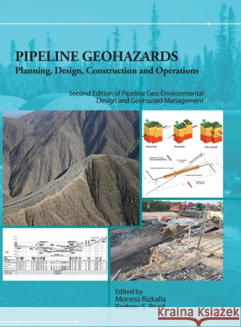 Pipeline Geohazards: Planning, Design, Construction and Operations Rizkalla, Moness 9780791861790 American Society of Mechanical Engineers - książka